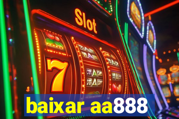 baixar aa888